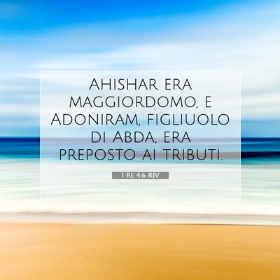 Picture 07 - 1 Re 4:6 RIV - Ahishar era maggiordomo, e Adoniram, figliuolo di - Bible Verse Picture