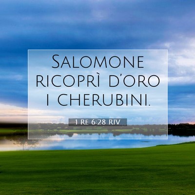 Picture 07 - 1 Re 6:28 RIV - Salomone ricoprì d’oro i - Bible Verse Picture