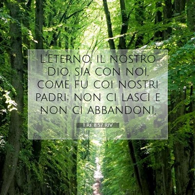 Picture 07 - 1 Re 8:57 RIV - L’Eterno, il nostro Dio, sia con noi, come fu - Bible Verse Picture