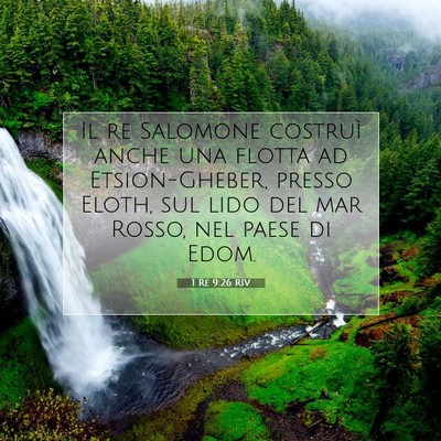 Picture 07 - 1 Re 9:26 RIV - Il re Salomone costruì anche una flotta ad - Bible Verse Picture