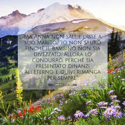 Picture 07 - 1 Samuele 1:22 RIV - Ma Anna non salì, e disse a suo marito: “Io - Bible Verse Picture