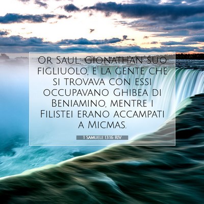 Picture 07 - 1 Samuele 13:16 RIV - Or Saul, Gionathan suo figliuolo, e la gente che - Bible Verse Picture