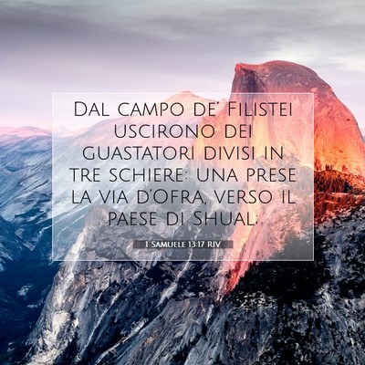 Picture 07 - 1 Samuele 13:17 RIV - Dal campo de’ Filistei uscirono dei guastatori - Bible Verse Picture