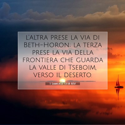 Picture 07 - 1 Samuele 13:18 RIV - l’altra prese la via di Beth-Horon; la terza - Bible Verse Picture