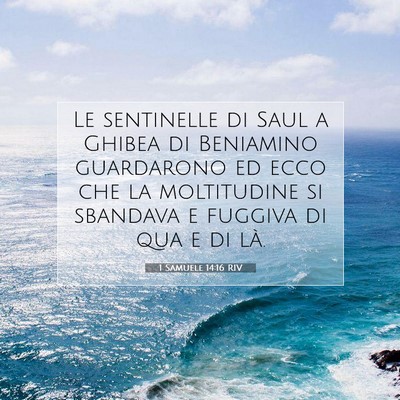 Picture 07 - 1 Samuele 14:16 RIV - Le sentinelle di Saul a Ghibea di Beniamino - Bible Verse Picture