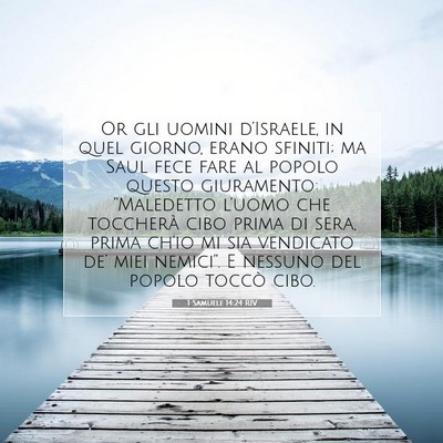 Picture 07 - 1 Samuele 14:24 RIV - Or gli uomini d’Israele, in quel giorno, erano - Bible Verse Picture