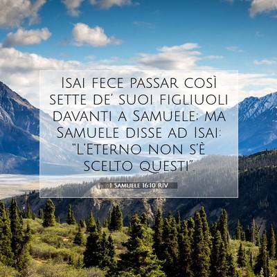Picture 07 - 1 Samuele 16:10 RIV - Isai fece passar così sette de’ suoi figliuoli - Bible Verse Picture