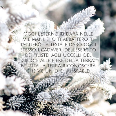 Picture 07 - 1 Samuele 17:46 RIV - Oggi l’Eterno ti darà nelle mie mani, e io ti - Bible Verse Picture