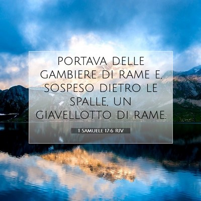 Picture 07 - 1 Samuele 17:6 RIV - portava delle gambiere di rame e, sospeso dietro - Bible Verse Picture