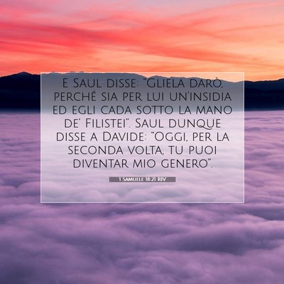 Picture 07 - 1 Samuele 18:21 RIV - E Saul disse: “Gliela darò, perché sia per - Bible Verse Picture
