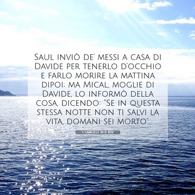 Picture 07 - 1 Samuele 19:11 RIV - Saul inviò de’ messi a casa di Davide per - Bible Verse Picture