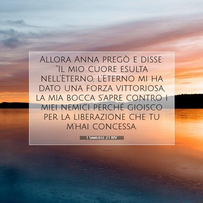 Picture 07 - 1 Samuele 2:1 RIV - Allora Anna pregò e disse: “Il mio cuore - Bible Verse Picture