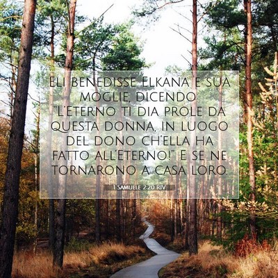 Picture 07 - 1 Samuele 2:20 RIV - Eli benedisse Elkana e sua moglie, dicendo: - Bible Verse Picture