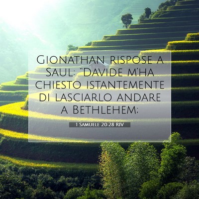 Picture 07 - 1 Samuele 20:28 RIV - Gionathan rispose a Saul: “Davide m’ha - Bible Verse Picture