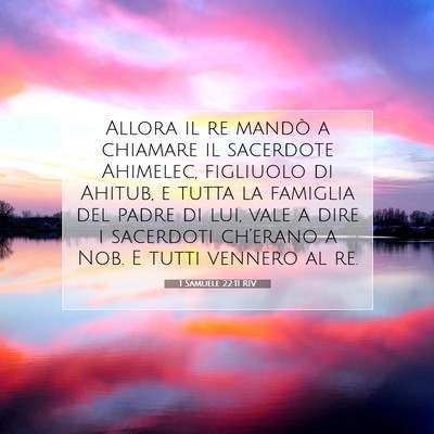 Picture 07 - 1 Samuele 22:11 RIV - Allora il re mandò a chiamare il sacerdote - Bible Verse Picture