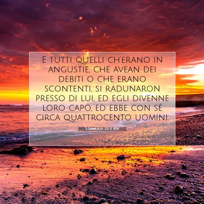 Picture 07 - 1 Samuele 22:2 RIV - E tutti quelli ch’erano in angustie, che avean - Bible Verse Picture