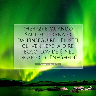 Picture 07 - 1 Samuele 24:1 RIV - (H24-2) E quando Saul fu tornato dall’inseguire - Bible Verse Picture
