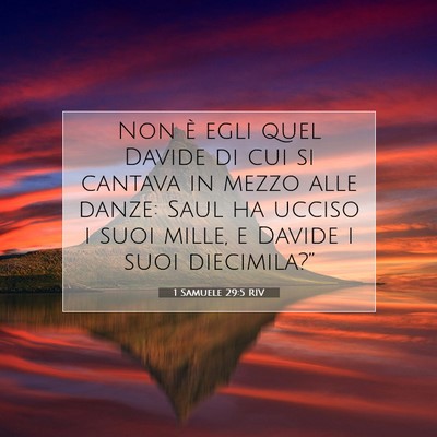 Picture 07 - 1 Samuele 29:5 RIV - Non è egli quel Davide di cui si cantava in - Bible Verse Picture