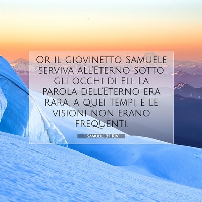 Picture 07 - 1 Samuele 3:1 RIV - Or il giovinetto Samuele serviva all’Eterno - Bible Verse Picture