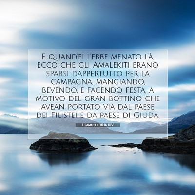 Picture 07 - 1 Samuele 30:16 RIV - E quand’ei l’ebbe menato là, ecco che gli - Bible Verse Picture