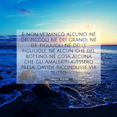 Picture 07 - 1 Samuele 30:19 RIV - E non vi mancò alcuno, né dei piccoli né dei - Bible Verse Picture