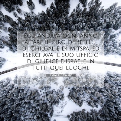 Picture 07 - 1 Samuele 7:16 RIV - Egli andava ogni anno a fare il giro di Bethel, - Bible Verse Picture
