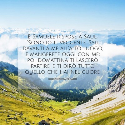 Picture 07 - 1 Samuele 9:19 RIV - E Samuele rispose a Saul: “Sono io il veggente. - Bible Verse Picture