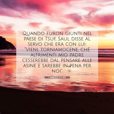 Picture 07 - 1 Samuele 9:5 RIV - Quando furon giunti nel paese di Tsuf, Saul disse - Bible Verse Picture