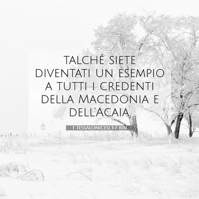 Picture 07 - 1 Tessalonicesi 1:7 RIV - talché siete diventati un esempio a tutti i - Bible Verse Picture
