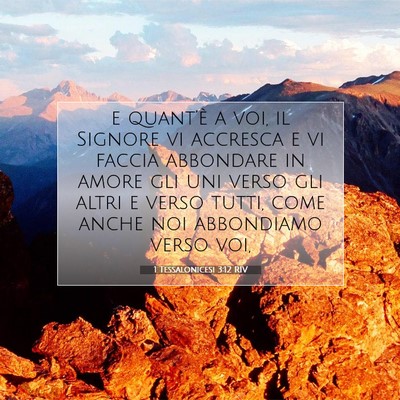 Picture 07 - 1 Tessalonicesi 3:12 RIV - e quant’è a voi, il Signore vi accresca e vi - Bible Verse Picture