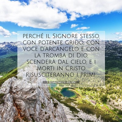 Picture 07 - 1 Tessalonicesi 4:16 RIV - perché il Signore stesso, con potente grido, con - Bible Verse Picture