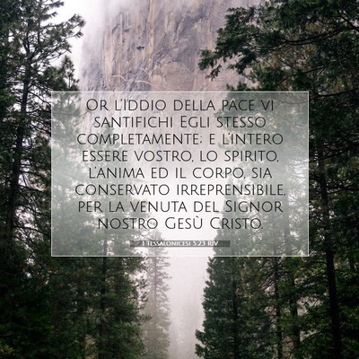 Picture 07 - 1 Tessalonicesi 5:23 RIV - Or l’Iddio della pace vi santifichi Egli stesso - Bible Verse Picture