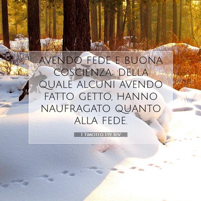 Picture 07 - 1 Timoteo 1:19 RIV - avendo fede e buona coscienza; della quale alcuni - Bible Verse Picture