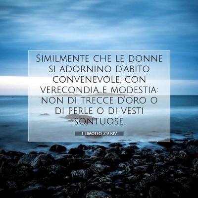 Picture 07 - 1 Timoteo 2:9 RIV - Similmente che le donne si adornino d’abito - Bible Verse Picture