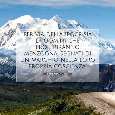 Picture 07 - 1 Timoteo 4:2 RIV - per via della ipocrisia di uomini che - Bible Verse Picture