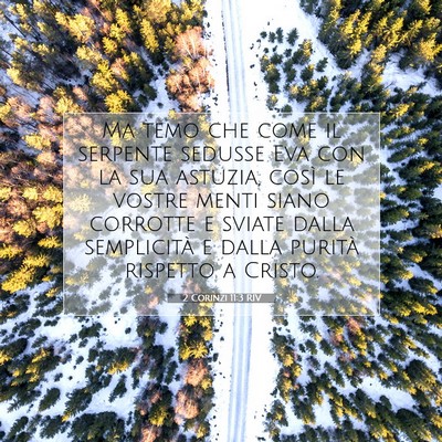 Picture 07 - 2 Corinzi 11:3 RIV - Ma temo che come il serpente sedusse Eva con la - Bible Verse Picture