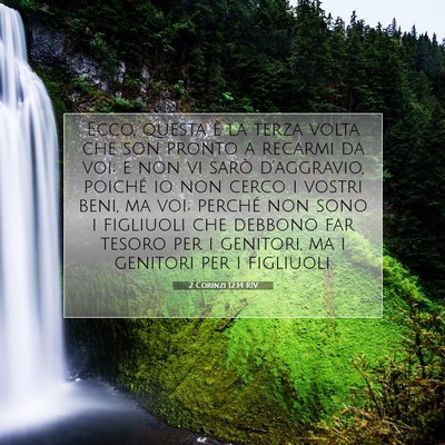Picture 07 - 2 Corinzi 12:14 RIV - Ecco, questa è la terza volta che son pronto a - Bible Verse Picture