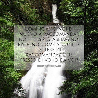 Picture 07 - 2 Corinzi 3:1 RIV - Cominciamo noi di nuovo a raccomandar noi stessi? - Bible Verse Picture