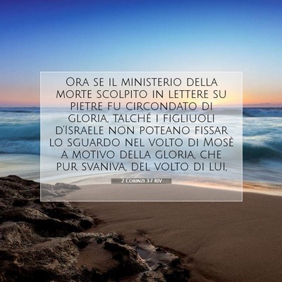 Picture 07 - 2 Corinzi 3:7 RIV - Ora se il ministerio della morte scolpito in - Bible Verse Picture