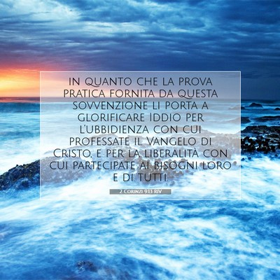 Picture 07 - 2 Corinzi 9:13 RIV - in quanto che la prova pratica fornita da questa - Bible Verse Picture