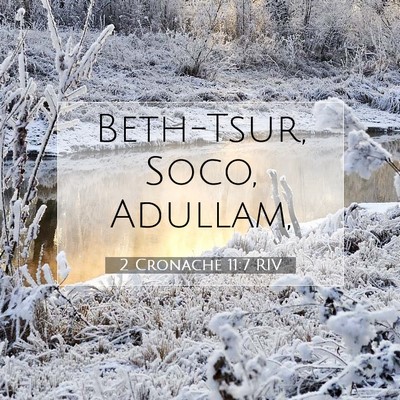 Picture 07 - 2 Cronache 11:7 RIV - Beth-Tsur, Soco, - Bible Verse Picture