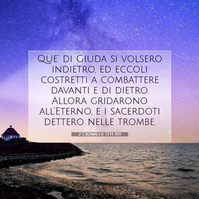 Picture 07 - 2 Cronache 13:14 RIV - Que’ di Giuda si volsero indietro, ed eccoli - Bible Verse Picture