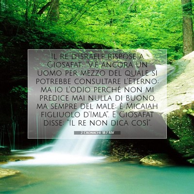 Picture 07 - 2 Cronache 18:7 RIV - Il re d’Israele rispose a Giosafat: “V’è - Bible Verse Picture