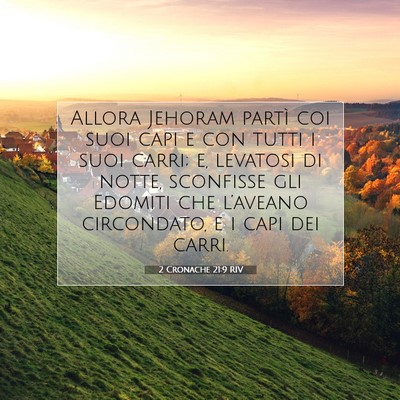 Picture 07 - 2 Cronache 21:9 RIV - Allora Jehoram partì coi suoi capi e con tutti i - Bible Verse Picture