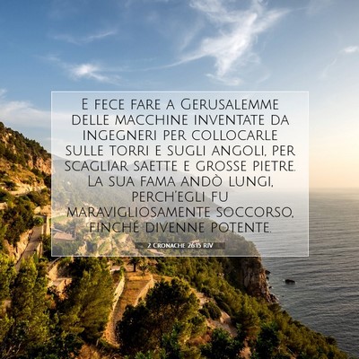 Picture 07 - 2 Cronache 26:15 RIV - E fece fare a Gerusalemme delle macchine - Bible Verse Picture