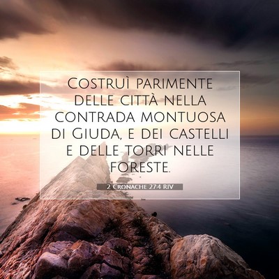 Picture 07 - 2 Cronache 27:4 RIV - Costruì parimente delle città nella contrada - Bible Verse Picture