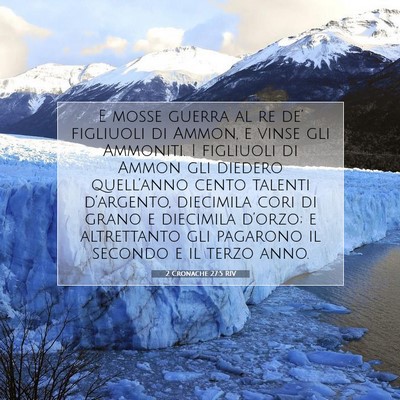 Picture 07 - 2 Cronache 27:5 RIV - E mosse guerra al re de’ figliuoli di Ammon, e - Bible Verse Picture