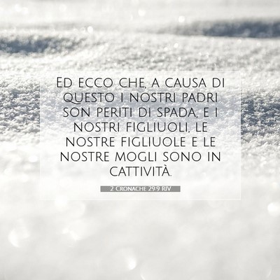 Picture 07 - 2 Cronache 29:9 RIV - Ed ecco che, a causa di questo i nostri padri son - Bible Verse Picture