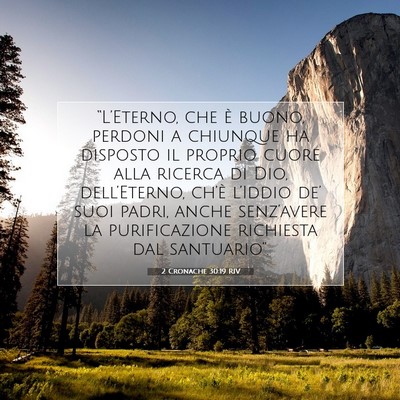 Picture 07 - 2 Cronache 30:19 RIV - “L’Eterno, che è buono, perdoni a chiunque - Bible Verse Picture