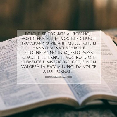 Picture 07 - 2 Cronache 30:9 RIV - Poiché, se tornate all’Eterno, i vostri - Bible Verse Picture
